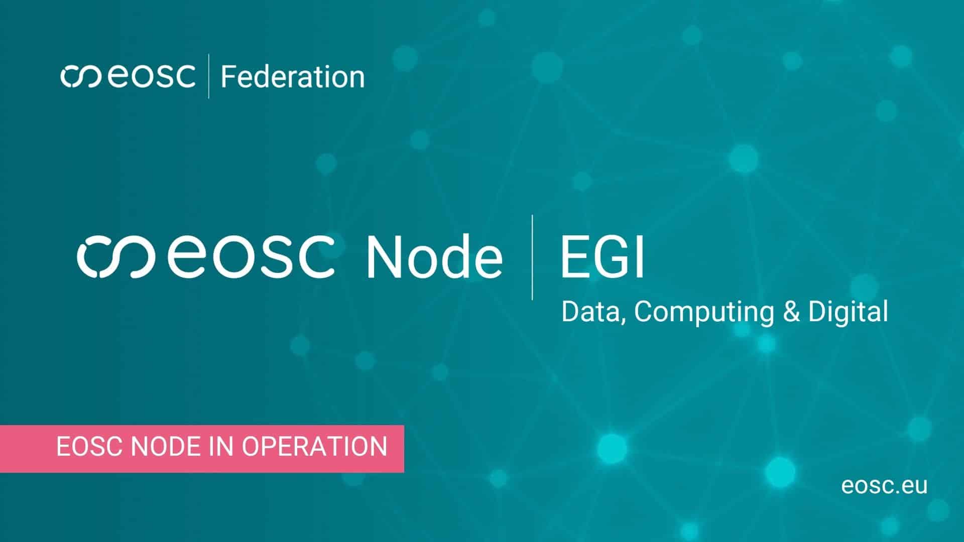 EOSC Node EGI in operation
